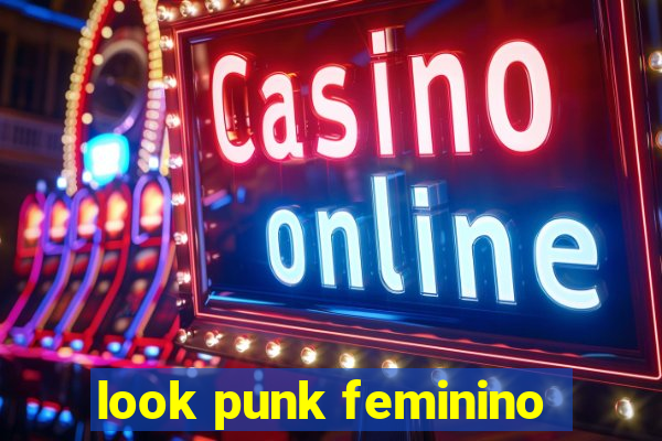 look punk feminino